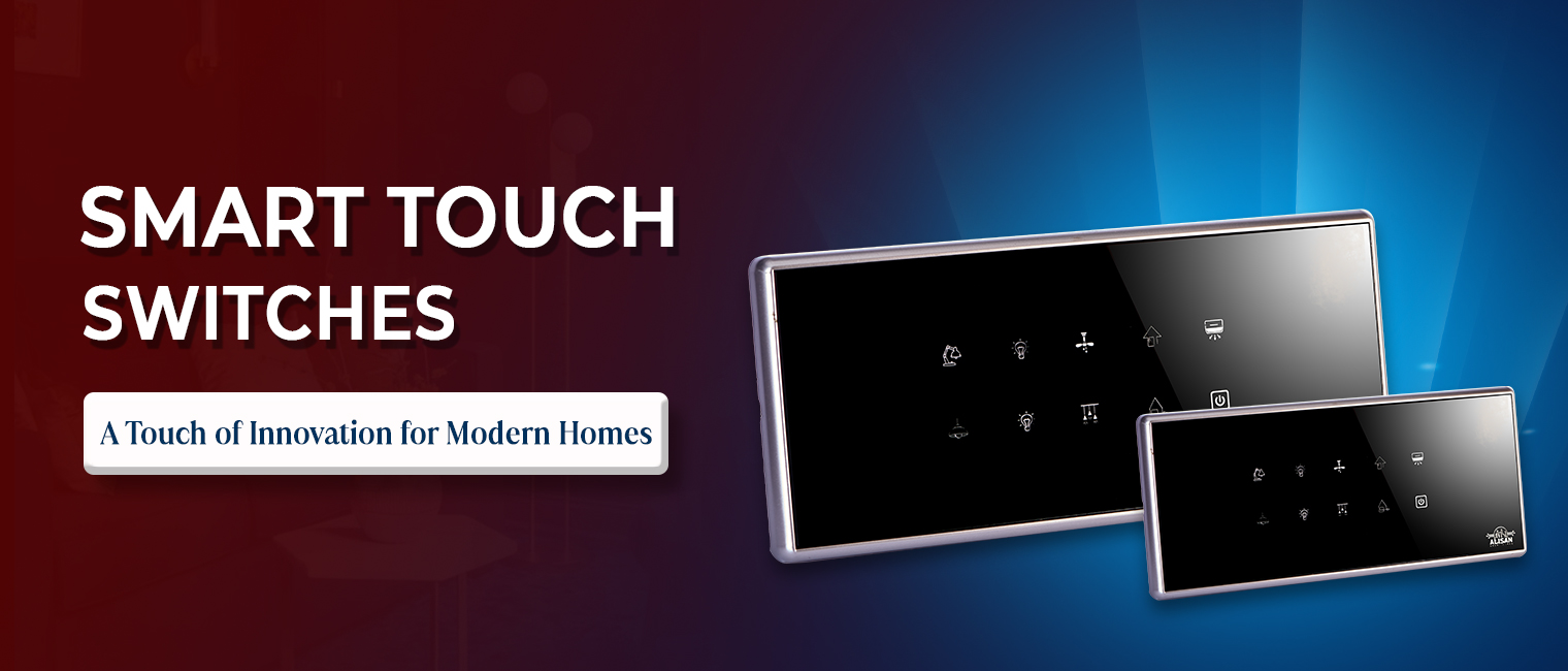 Smart Touch Switches